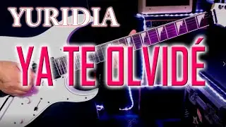 Ya Te Olvidé - Yuridia | Guitar Cover