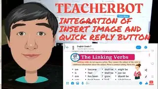 Teacherbot Lesson 3 ( Integration of Insert Image and Quick Reply Button)