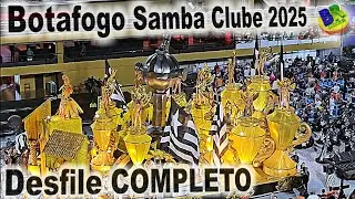 BOTAFOGO SAMBA CLUBE 2025 Desfile COMPLETO