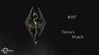 Skyrim Anniversary Edition #187 - Treva's Watch [No commentary]
