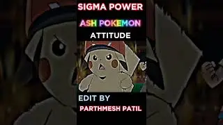 Believe Yourself Of My Attitude Haaa 😎 #shortvideo #pokemon #ashattitude #youtubeshorts #shorts