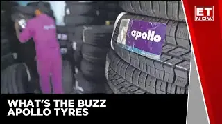 What's The Buzz-Apollo Tyres | Share Market | Stocks Market | Business News | ET Now