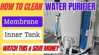 How to clean water purifier filter membrane | inner tank | Save money