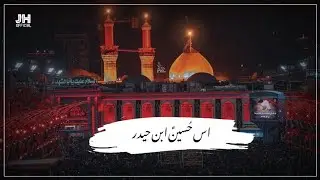 Hussain ibn Haider pay lakhon salam | Latest Status | JHOfficial