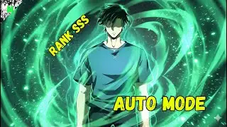 HE WAS BETRAYED AND REBORN WITH THE “AUTO MODE” ABILITY! ManhwaRecap