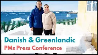 Live: Danish & Greenlandic PMs Hold Press Conference | Nuuk | Mette Frederiksen, Jens Frederik