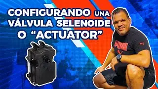 Configurando una Valvula Selenoide o Actuator