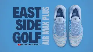 EAST SIDE GOLF 2025 Nike Air Max Plus | DETAILED LOOK + PRICE