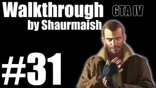 GTA IV - Прохождение - Миссия 31 - Blow Your Cover