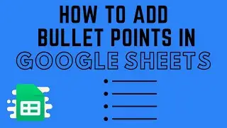 How to Add Bullet Points in Google Sheets