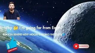 Recession of Moon |  Bye Bye Earth 🌎!!!!!!!!