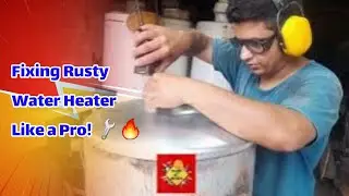 🛠💰🔥💪Young Technician Fixes a Rusty Water Heater|Smart Repair for Extra Income#youtube #unitedstates