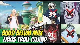 Power UP tapi belum Max Build udah bisa libas Trial Island - Stage 39 - 42 One Piece Fighting Path