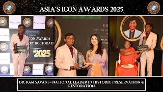 Dr. Ram Savani &ndash; National Leader in Historic Preservation & Restoration | Asia&rsquo;s Icon Awards 2025