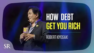 How Debt Get You Rich? | Robert Kiyosaki | Success Resources