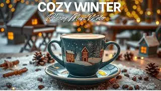 Warm January Jazz ☕ Cozy Coffee Music & Delicate Bossa Nova Piano for Relaxing & Good Moods