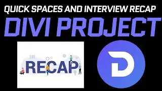 Divi Project Update! Quickly going over what was discussed during the twitter spaces and interview
