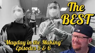 Simply THE BEST 'Mayday in the Making' Reaction Ep 5 & 6