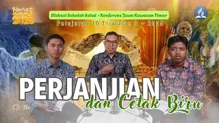 Perjanjian dan Cetak Biru | SEKOLAH SABAT #SS10Q32025 | Konferens Jawa Kawasan Timur