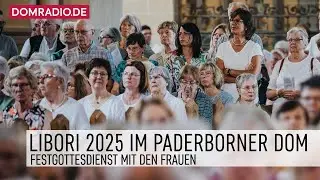 Libori 2025 im Paderborner Dom &ndash; Festgottesdienst mit den Frauen