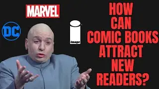 How Can Comic Books Attract New Readers? | Brian - LCS