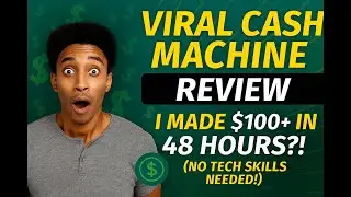 💰 Viral Cash Machine Review &ndash; I Made $100 in 48 Hours?! (No Tech Skills Needed!)