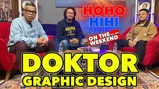 HOHO HIHI ON THE WEEKEND - RIKY A. SISWANTO., Ph.D | DOKTOR GRAPHIC DESIGN (EPISODE 205)