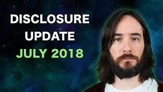 UFO Disclosure Update: July 2018