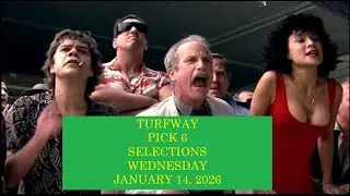 TURFWAY PICK 6 SELECTIONS   WEDNESDAY, JANUARY 14, 2026