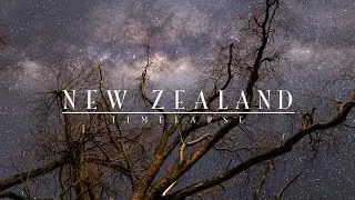 NEW ZEALAND -A TIME LAPSE OF NATURE-
