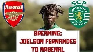 BREAKING: ARSENAL TO SIGN JOELSON FERNANDES | CHIEFS FLY TO LISBON