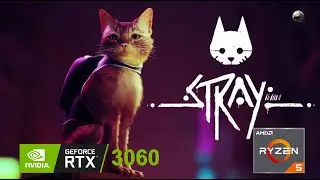 STRAY - RTX 3060 RYZEN 3600 | MAX SETTINGS | 1080P UPSCALED 200%