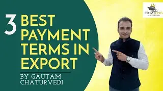 Best payment terms in Export / Payment terms in export import business.