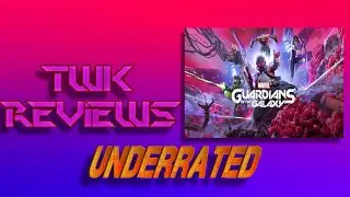 Guardians of the Galaxy Deserved Better || TWK Reviews 127