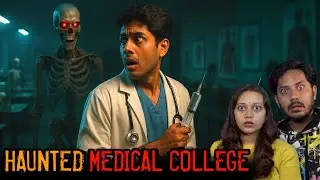Haunted Medical College Real Horror Story😱