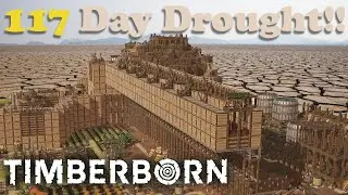 Timberborn -- The longest drought nearly 200 days --  Ep15
