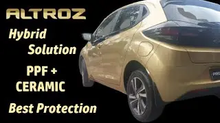 Tata ALTROZ - Ceramic Coating + PPF - Hybrid Solution - Car Spa - Paint Protection Filming Altroz EV