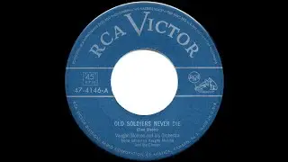 1951 HITS ARCHIVE: Old Soldiers Never Die - Vaughn Monroe