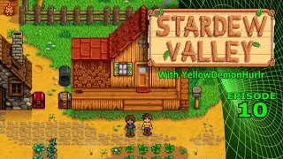 MineSleeper - Stardew Valley With YellowDemonHurlr - Episode 10