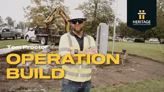 Operation Build: Tom Proctor