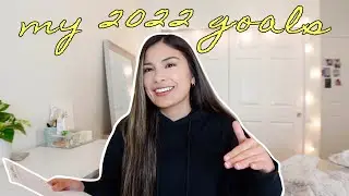 ✨MY 2022 GOALS✨ Prepping for the New Year | Glow Up Diaries Ep.1