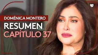 Doménica Montero | Capítulo 37 - Resumen