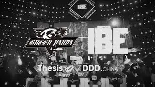 Thesis vs DDD (China) ► .stance x Green Panda ◄ IBE Asia 2017