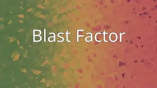 Blast Factor
