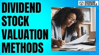 How to Value a Dividend Stock: Key Metrics and Strategies Explained!