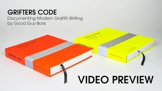 Grifters Code: Documenting Modern Graffiti Writing by Good Guy Boris (Video preview)