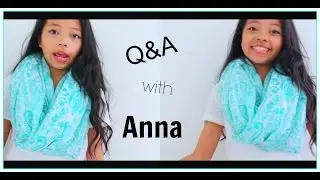 Q & A with Anna