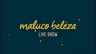@isauramusic - M&uacute;sica - MALUCO BELEZA LIVESHOW