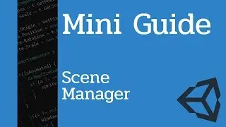 Mini Guide: Scene Manager