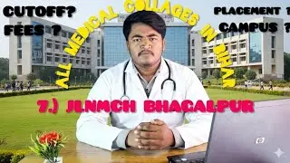 All about JLNMCH BHAGALPUR......# cutoff #2025 #college #campus #fees